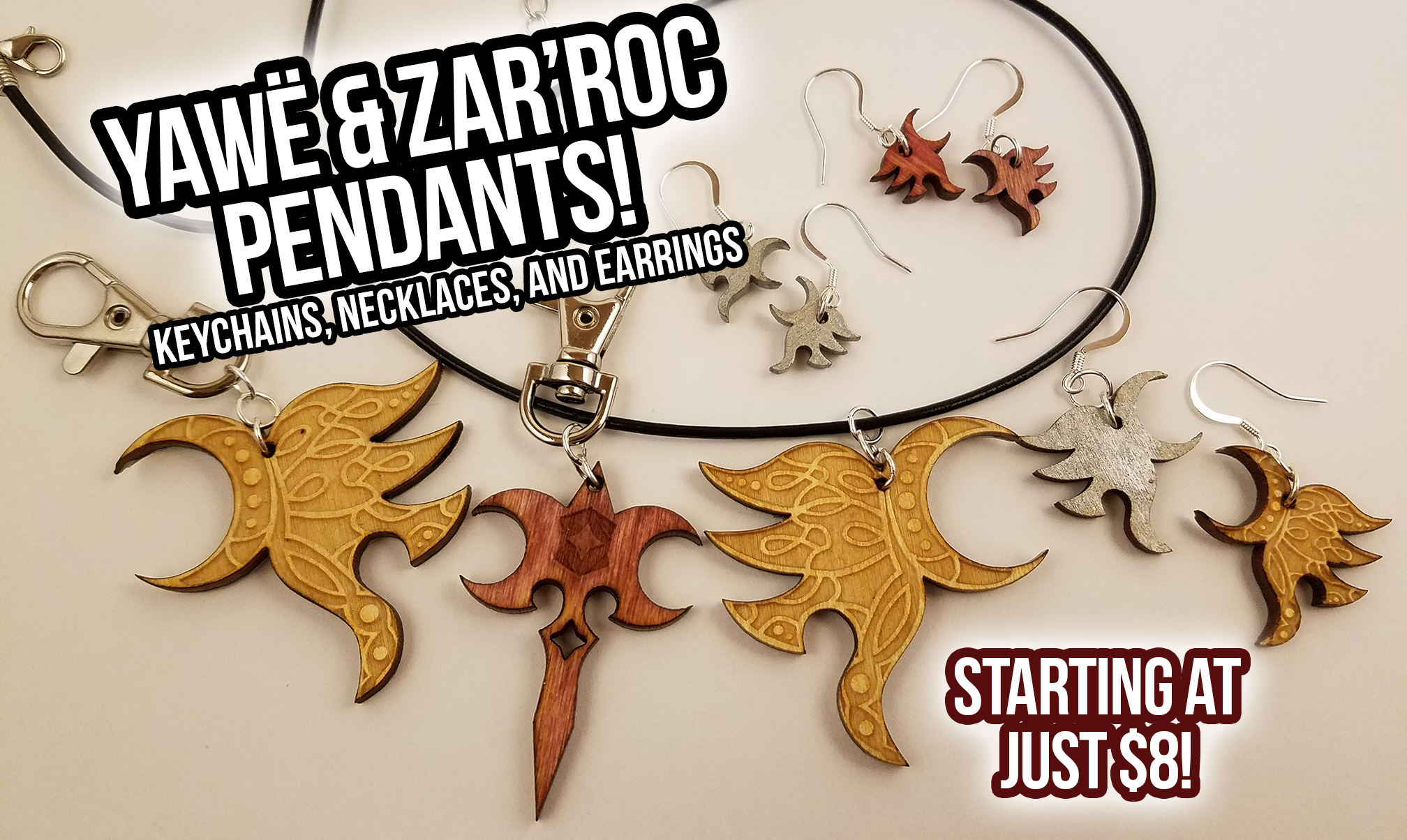 Yawë and Zar’roc keychains, necklaces, and earrings on sale now for just $8!